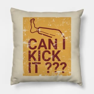 can I kick it - retro style Pillow