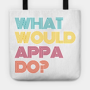 What Would Appa Do Dad in Korean Tote