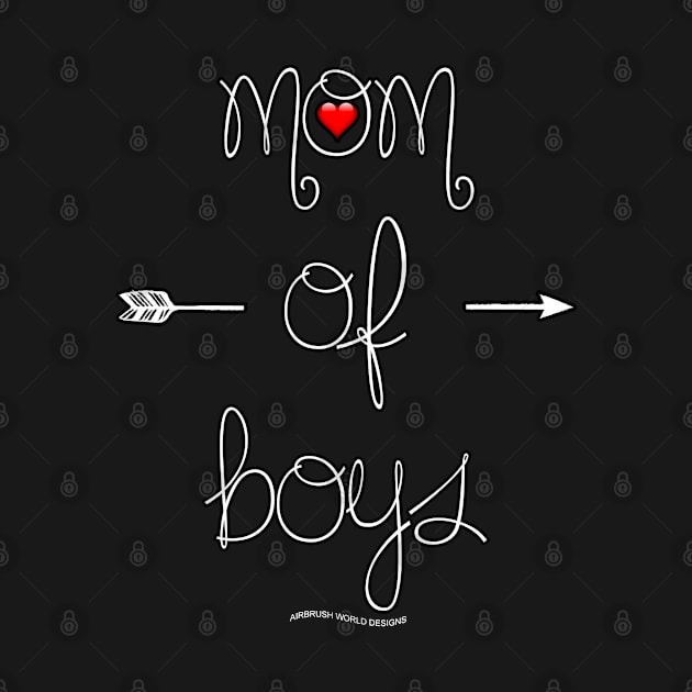 Mom Of Boys Mothers Day Novelty Gift by Airbrush World