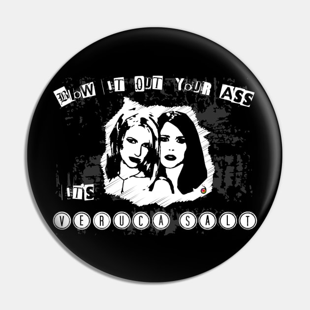 Blow it up your ass, it's Veruca Salt Pin by rednessdesign