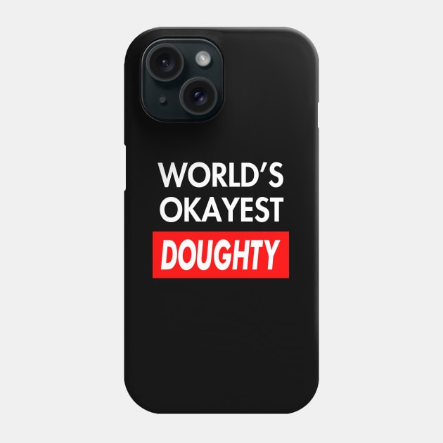 Doughty Phone Case by GrimdraksJokes