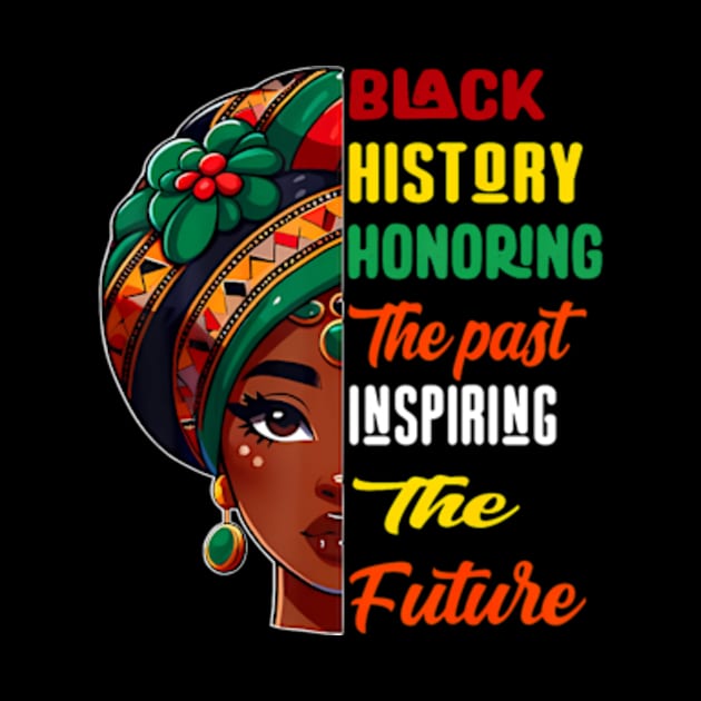 Black History Month Honoring Past Inspiring Future Women Kid by Eduardo