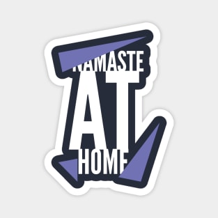 Namaste at Home (stay at home) Magnet