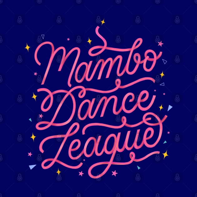 Mambo dance league by CalliLetters