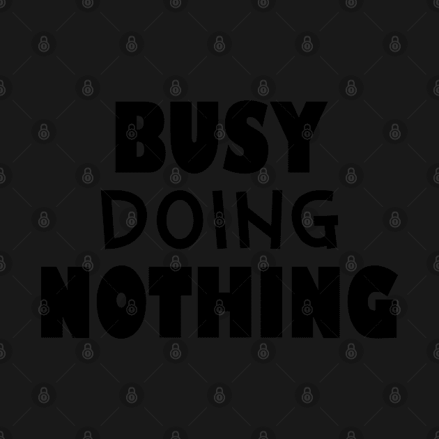 Busy doing nothing by SamridhiVerma18