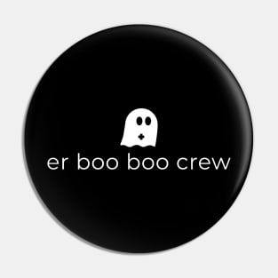 Er Boo Boo Crew Pin