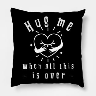 HUG ME Pillow