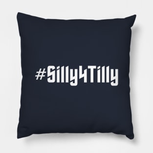 Silly for Tilly - white text Pillow