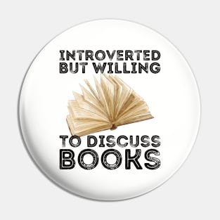 funny cute Introverted But Willing To Discuss Books Books Bookworm book lover  introvert life anti social  introvert quotes Pin