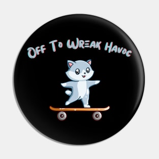 Wreak Havoc Skateboarding Cat Shirt, Unique Trouble Maker Top for Mischief Lovers, Ideal Gift for Pranksters, Great Gift Idea Pin