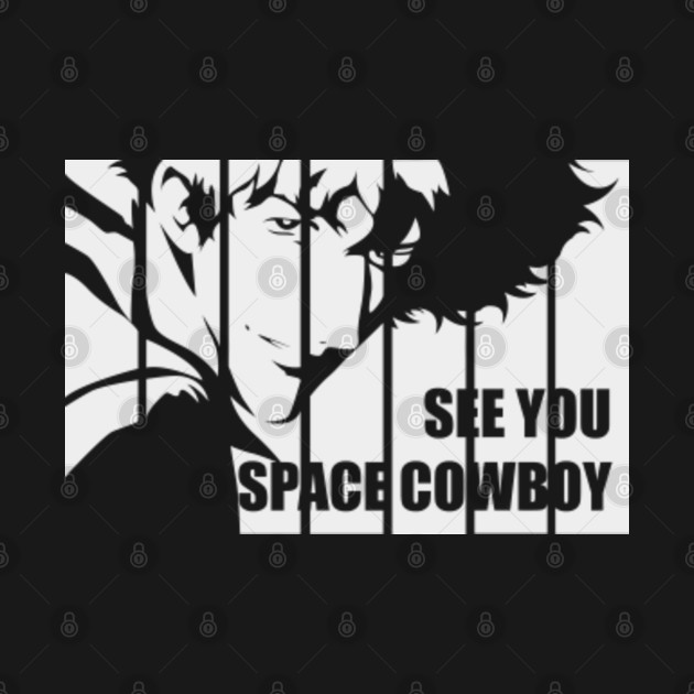 Disover The Space Cowboy - Cowboy Bebop - T-Shirt