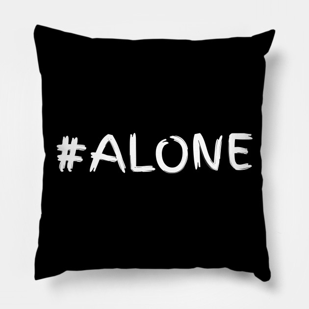 #alone alone