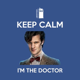 Keep Calm I'm The Doctor Who T-Shirt