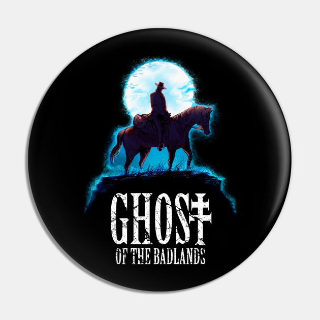 Ghost of the Badlands Pin by RazorFist