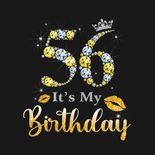 It's My 56th Birthday T-Shirt