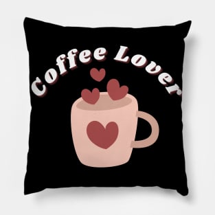 Coffee Lover. Funny Coffee Lover Gift Pillow