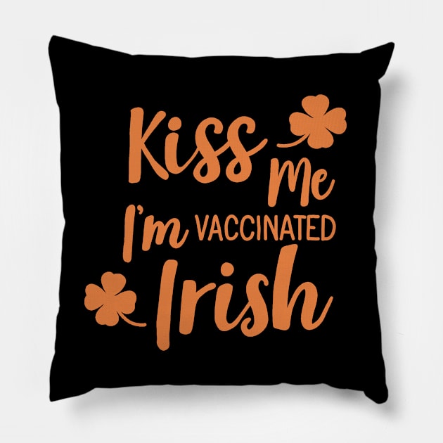 Kiss me i am vaccinated Irish Pillow by valentinahramov