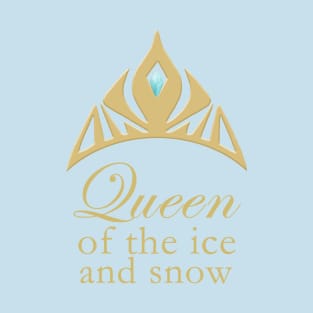 Queen of the Ice and Snow T-Shirt