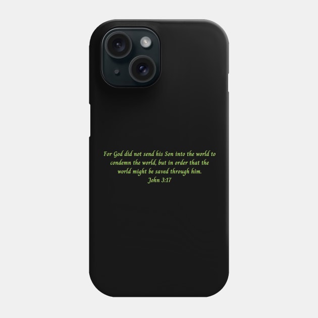 Bible Verse John 3:17 Phone Case by Prayingwarrior