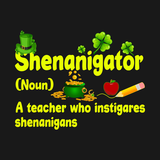 Shenanigator A Teacher Who Instigares Shenanigans by celestewilliey