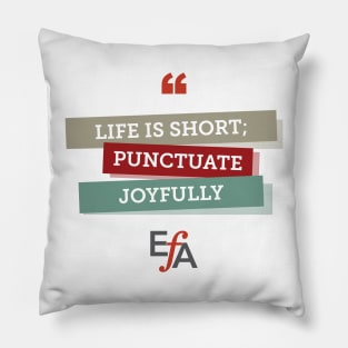 Punctuate Joyfully Pillow