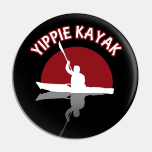 Yippie Kayak Pin