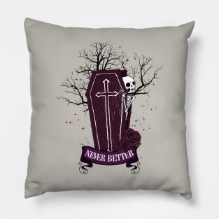 Never Better Skeleton Halloween Pillow