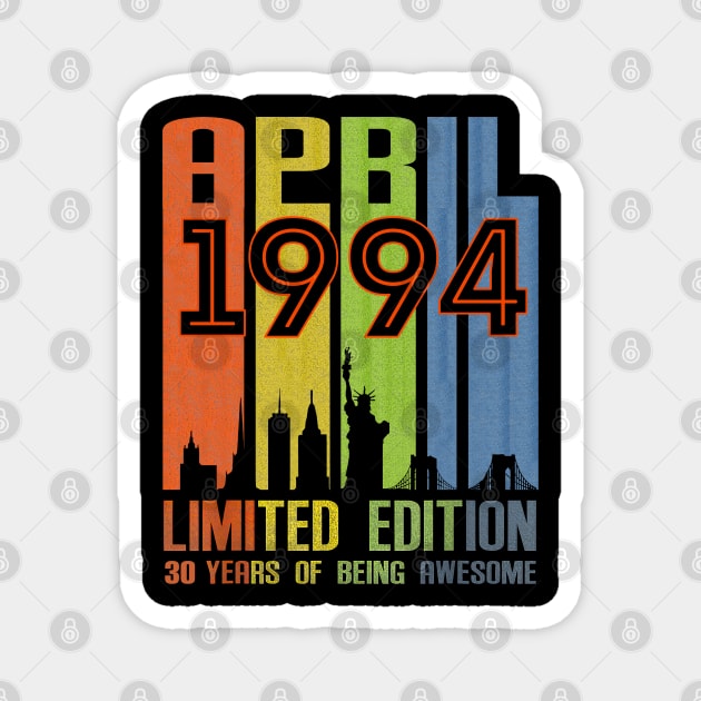 April 1994 30 Years Of Being Awesome Limited Edition Magnet by cyberpunk art