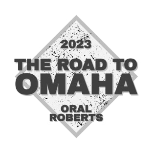 Oral Roberts Road To Omaha College Baseball 2023 T-Shirt