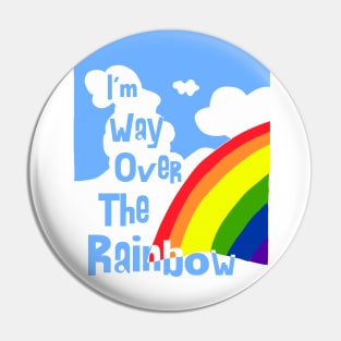 Way Over The Rainbow Pin