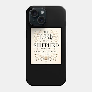 Psalm 23:1 The Lord Is My Shepherd Christian Phone Case