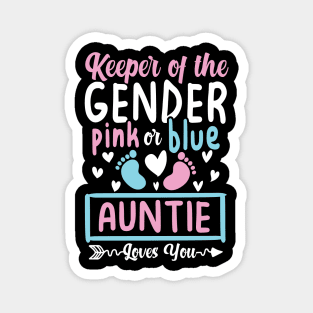 Keeper of the Gender Pink or Blue Auntie Loves You Magnet