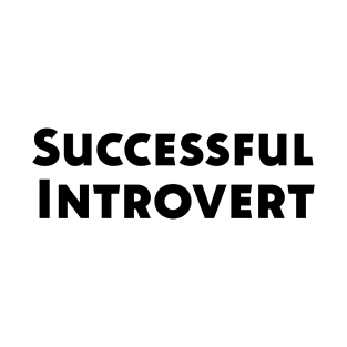 Successful Introvert T-Shirt