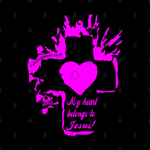 MY HEART BELONGS TO JESUS Christian Design by ejsulu