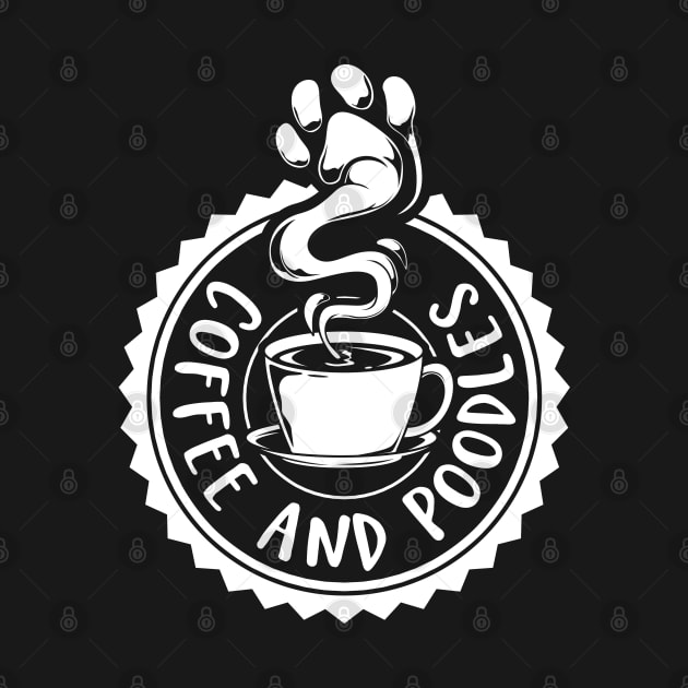 Coffee and Poodles - Poodle by Modern Medieval Design