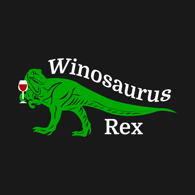 Winosaurus Rex by epiclovedesigns