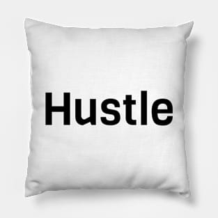 Hustle Pillow