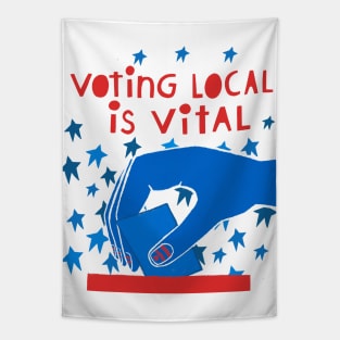 Voting Local is Vital Tapestry