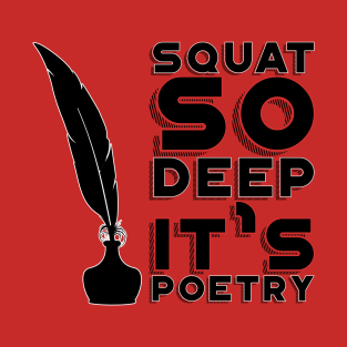 Squat Poetry T-Shirt