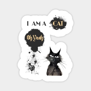 I AM A CAT Oh Yeah Magnet