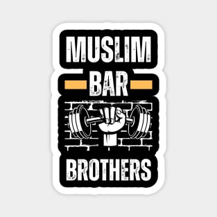 Muslim Bar Brothers Gym Motivation calisthenics Magnet