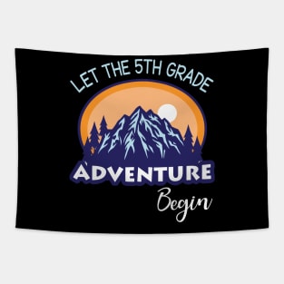 Let The 5th Grade Adventure Begin Student Back To School Day Tapestry