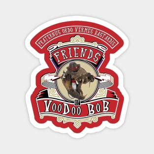 Friends of VooDoo BOB Sticker Magnet