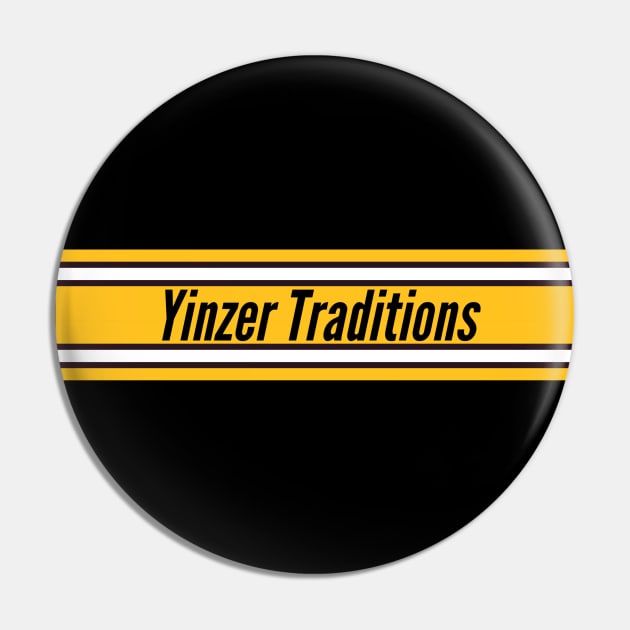 Yinzer Traditions Pin by YinzerTraditions