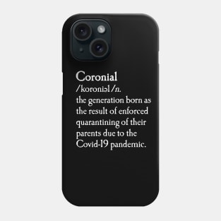 Coronial dictionary quarantine born baby meme Phone Case