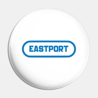 Eastport City Pin