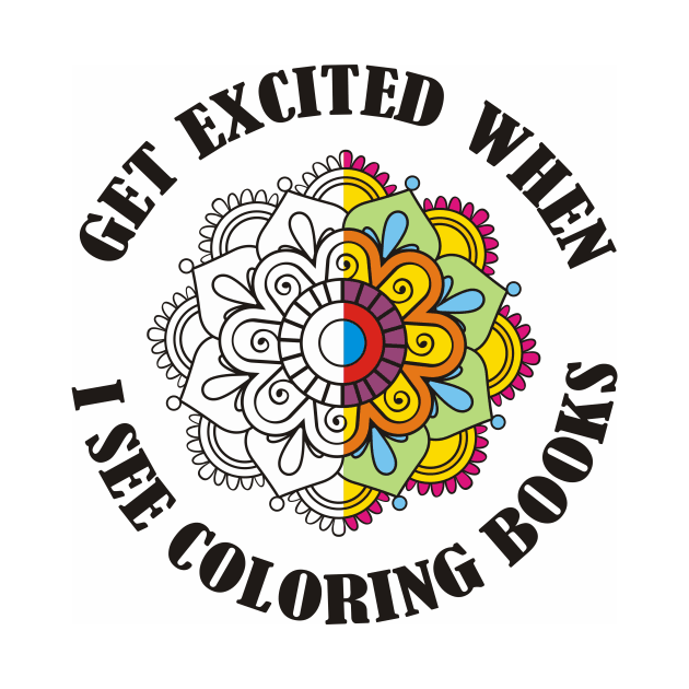 GET EXCITED WHEN i SEE COLORING BOOKS by Lin Watchorn 