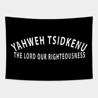 Yahweh Tsidkenu The Lord Our Righteousness Inspirational Christian Tapestry