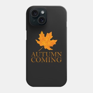 Autumn coming Phone Case