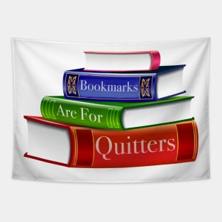 Bookmarks Are For Quitters Tapestry